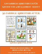 Kinder Arbeitsblätter (Ein farbiges Arbeitsbuch für Kinder von 4 bis 5 Jahren - Band 7): 30 farbige Arbeitsblätter. Der Preis dieses Buches beinhaltet