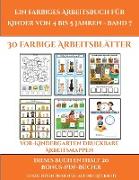 Vor-Kindergarten Druckbare Arbeitsmappen (Ein farbiges Arbeitsbuch für Kinder von 4 bis 5 Jahren - Band 7): 30 farbige Arbeitsblätter. Der Preis diese