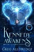 Kennedy Awakens