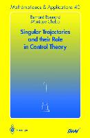 Singular Trajectories and their Role in Control Theory