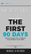 Summary of The First 90 Days, Updated and Expanded