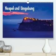 Neapel und Umgebung(Premium, hochwertiger DIN A2 Wandkalender 2020, Kunstdruck in Hochglanz)