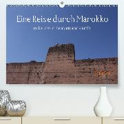 Eine Reise durch Marokko colours of heaven and earth(Premium, hochwertiger DIN A2 Wandkalender 2020, Kunstdruck in Hochglanz)