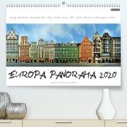 Europa Panorama 2020(Premium, hochwertiger DIN A2 Wandkalender 2020, Kunstdruck in Hochglanz)