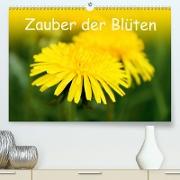 Zauber der Blüten(Premium, hochwertiger DIN A2 Wandkalender 2020, Kunstdruck in Hochglanz)