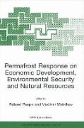 Permafrost Response on Economic Development, Environmental Security and Natural Resources