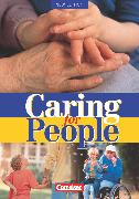 Caring for People, Aktuelle Ausgabe, A2/B1, Schülerbuch