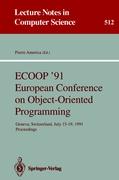 ECOOP '91 European Conference on Object-Oriented Programming