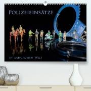 Polizeieinsätze, in der großen Welt(Premium, hochwertiger DIN A2 Wandkalender 2020, Kunstdruck in Hochglanz)