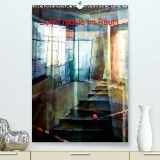 Licht-Träume im Raum(Premium, hochwertiger DIN A2 Wandkalender 2020, Kunstdruck in Hochglanz)
