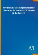 Verordnung zur Anpassung des Betrags zur Finanzierung der Gesellschaft für Telematik für das Jahr 2019
