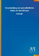 Bergverordnung zum gesundheitlichen Schutz der Beschäftigten