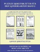 Kinder Arbeitsblätter (Puzzles Arbeitsblätter für den Kindergarten: Band 2): 50 Arbeitsblätter. Der Preis dieses Buches beinhaltet die Erlaubnis, 20 w