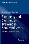 Symmetry and Symmetry-Breaking in Semiconductors