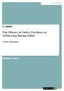 The Efficacy of Online Purchases in Influencing Buying Habits