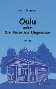 Oulu oder Die Reise ins Ungewisse