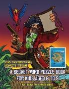 Best Codes and Ciphers Book (A secret word puzzle book for kids aged 6 to 9): Follow the clues on each page and you will be guided around a map of Cap