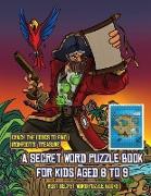 Best Secret Word Puzzle Books (A secret word puzzle book for kids aged 6 to 9): Follow the clues on each page and you will be guided around a map of C