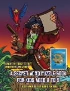 Best Brain Teaser Books for Kids (A secret word puzzle book for kids aged 6 to 9): Follow the clues on each page and you will be guided around a map o