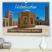 Usbekistan Mythos Seidenstraße hautnah(Premium, hochwertiger DIN A2 Wandkalender 2020, Kunstdruck in Hochglanz)