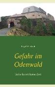 Gefahr im Odenwald
