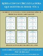 Hojas de actividades para niños de 5 años (Rodea con un círculo la hora que muestra el reloj- Vol 3)