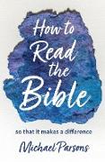 How to Read the Bible