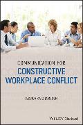Communication for Constructive Workplace Conflict