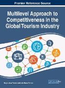 Multilevel Approach to Competitiveness in the Global Tourism Industry