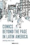 COMICS BEYOND THE PAGE IN LATIN AMERICA