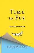 Time to Fly: Life and Love After Loss