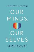 Our Minds, Our Selves