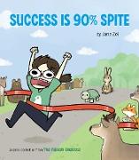 Success Is 90% Spite