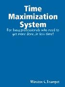 Time Maximization System