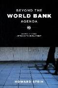 Beyond the World Bank Agenda