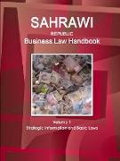 Sahrawi Republic Business Law Handbook Volume 1 Strategic Information and Basic Laws