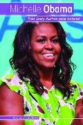 Michelle Obama: First Lady, Author, and Activist