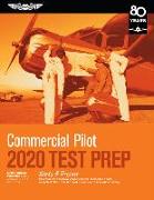 Commercial Pilot Test Prep 2020: Study & Prepare: Pass Your Test and Know What Is Essential to Become a Safe, Competent Pilot from the Most Trusted So