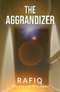 The Aggrandizer