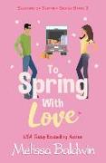 To Spring With Love: A Novella