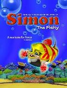 The Amazing Adventures of Simon the Fishy: A New Home for Simon