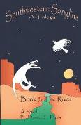 Southwestern Songline Book 3: 'The River