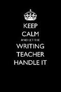 Keep Calm and Let the Writing Teacher Handle It