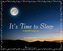 It's Time to Sleep: A Bedtime Book