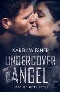 Undercover Angel, Book 7 of the Incognito Series