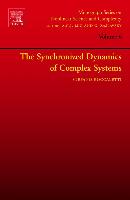 The Synchronized Dynamics of Complex Systems