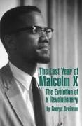 The Last Year of Malcom X