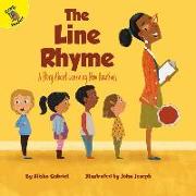 The Line Rhyme: A Story about Learning New Routines Volume 5