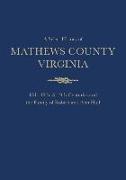 A Select History of Mathews County, Virginia: 17th, 18th & 19th Centuries and the Family of Ann and Robert Hall