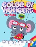 Color by Numbers for Kids: Happy Animals: Coloring for Ages 3 to 8 Large Size Jumbo Coloring Book with Animals - A Fun Way to Learn Colors. Color